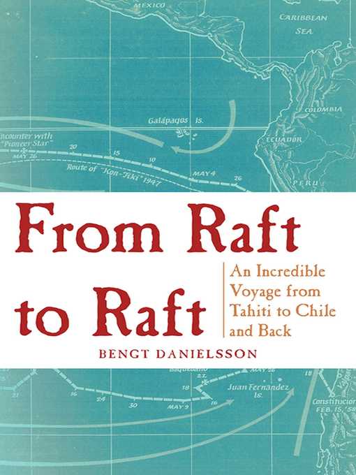 Title details for From Raft to Raft by Bengt Danielsson - Available